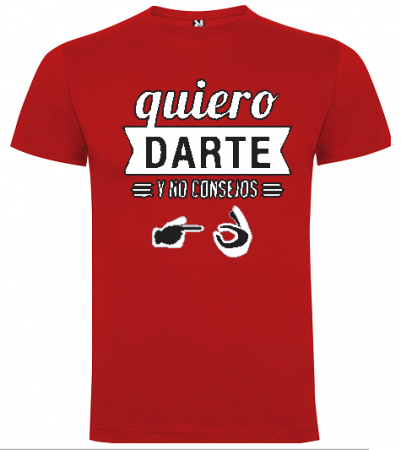 MODELO: QUIERO DARTE Y NO CONSEJOS (ROJO Y BLANCO)